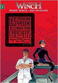 Largo Winch, tome 15 :3 YEUX DES GARDIENS DU TAO (LES)